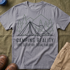 Camping Reality — Tent Setup 101: Total Failure T-Shirt