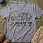 Gear Unpacking Unit — Fully Loaded and Untrained T-Shirt