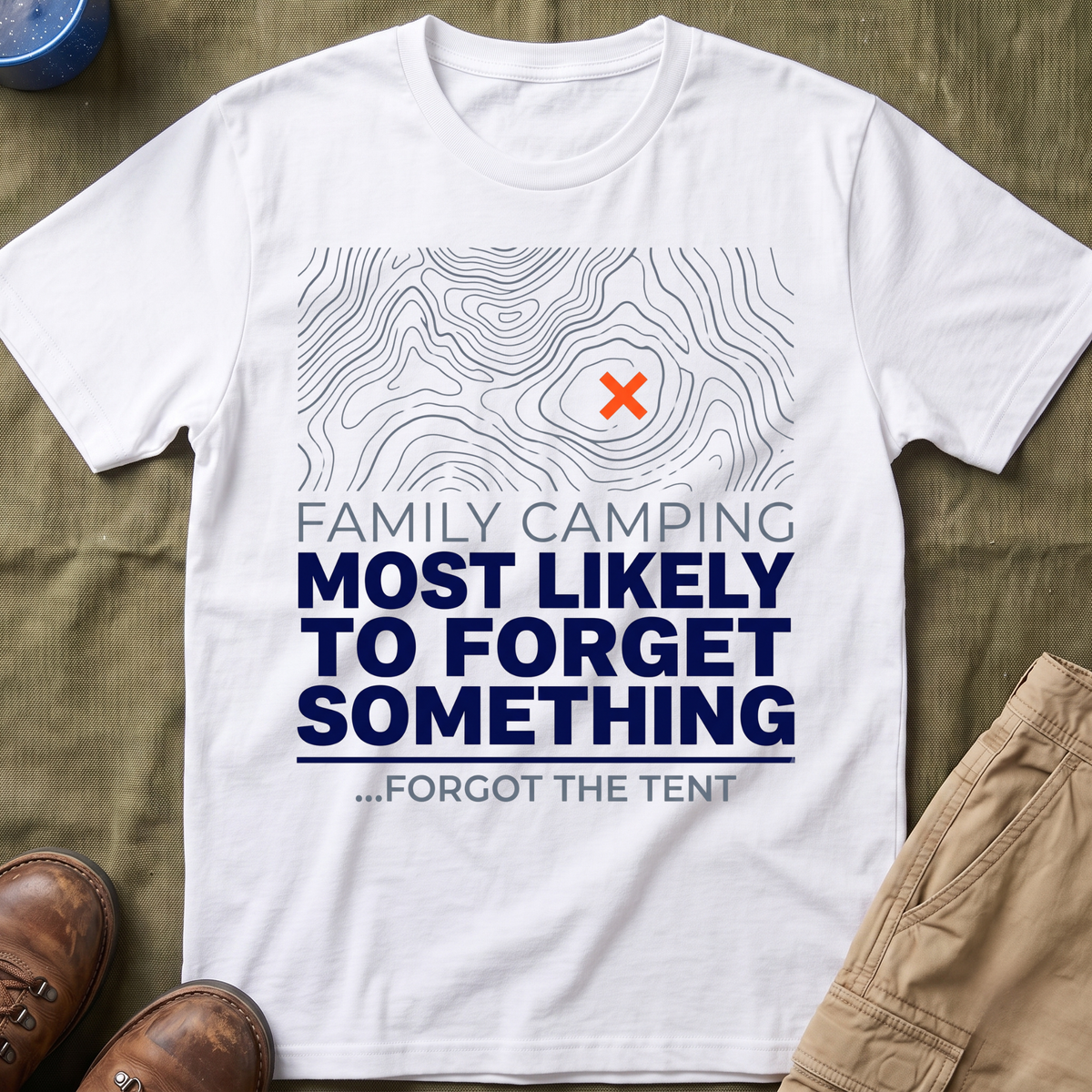 Most Likely To Forget Something Forgot The Tent — Minimalist T-Shirt
