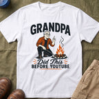 Grandpa — Did This Before YouTube Matching T-Shirt