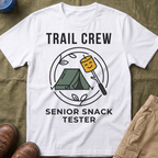 Trail Crew — Senior Snack Tester T-Shirt