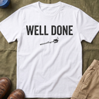 Well Done T-Shirt